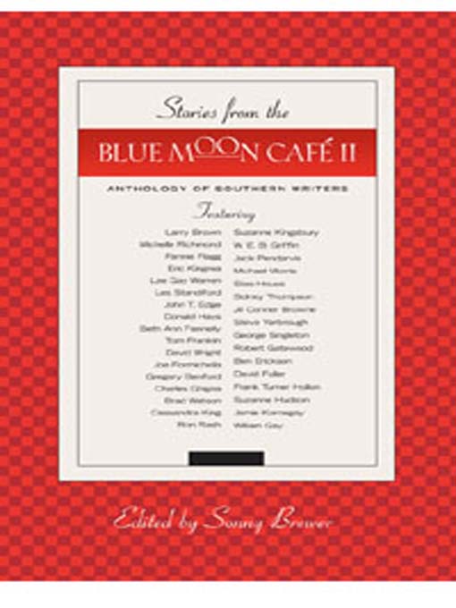 Title details for Stories From the Blue Moon Café by Sonny Brewer - Available